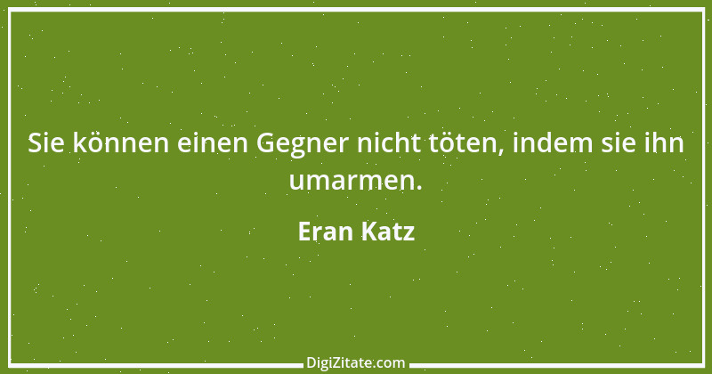 Zitat von Eran Katz 5