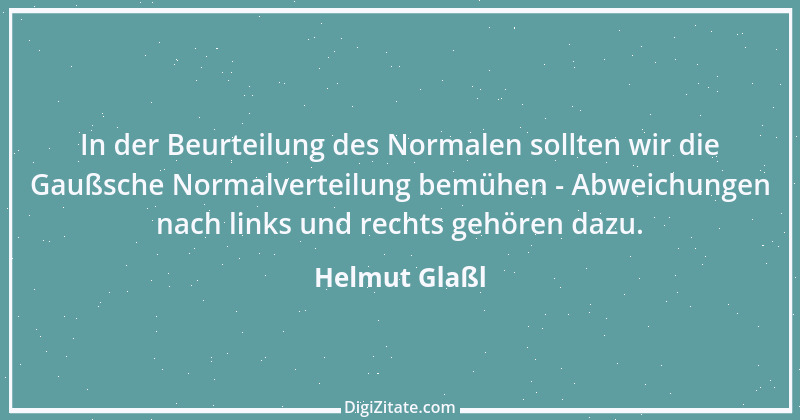 Zitat von Helmut Glaßl 295