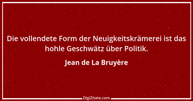 Zitat von Jean de La Bruyère 96