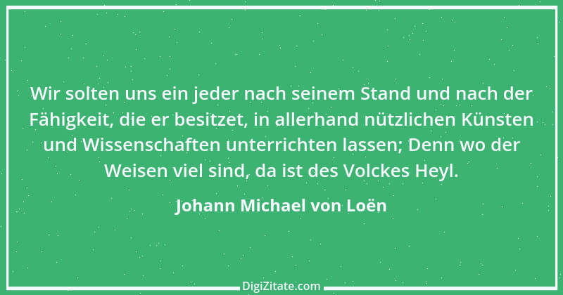 Zitat von Johann Michael von Loën 1