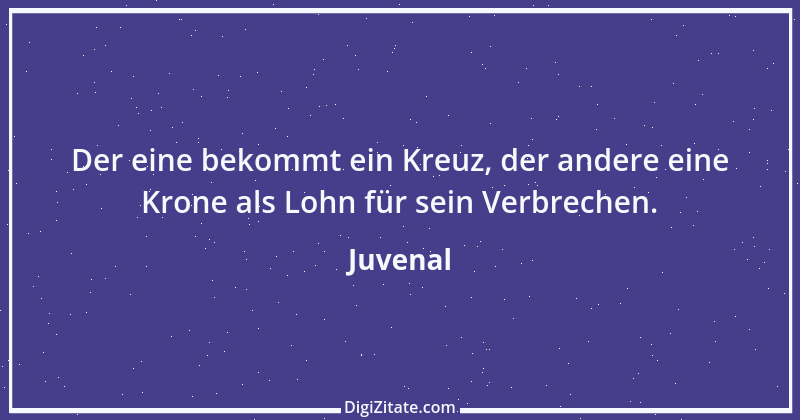 Zitat von Juvenal 16