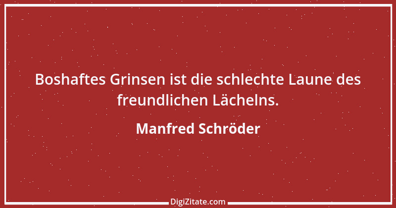 Zitat von Manfred Schröder 41