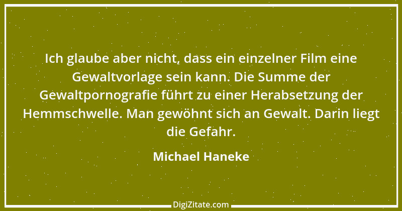 Zitat von Michael Haneke 3