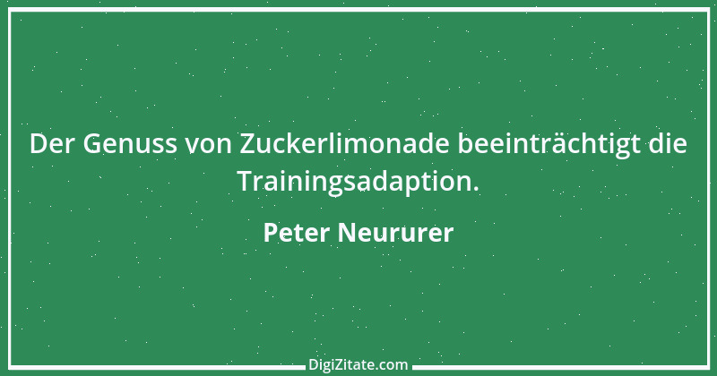 Zitat von Peter Neururer 5