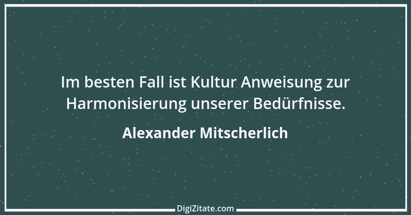 Zitat von Alexander Mitscherlich 13