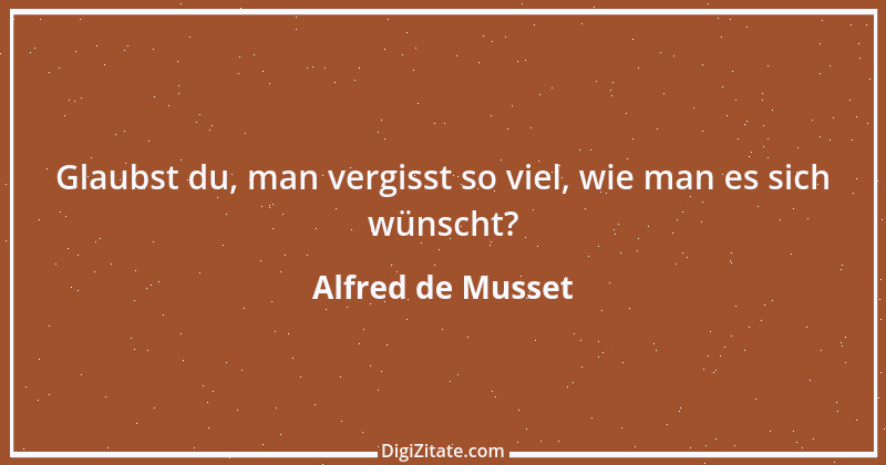 Zitat von Alfred de Musset 26