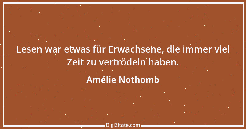 Zitat von Amélie Nothomb 72