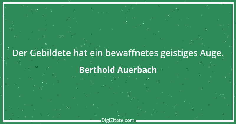 Zitat von Berthold Auerbach 189