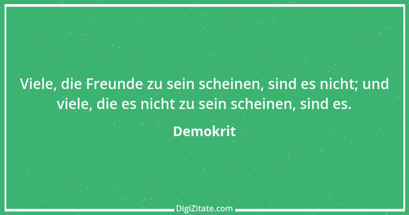 Zitat von Demokrit 48