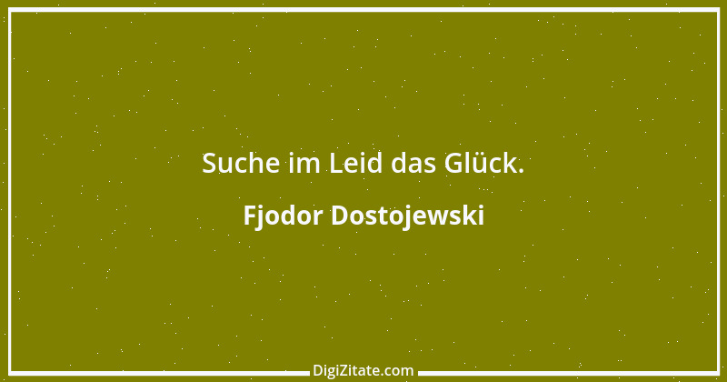 Zitat von Fjodor Dostojewski 133