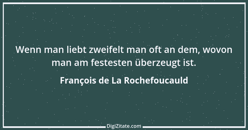 Zitat von François de La Rochefoucauld 257