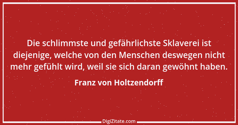 Zitat von Franz von Holtzendorff 16