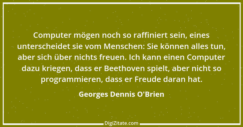 Zitat von Georges Dennis O'Brien 1