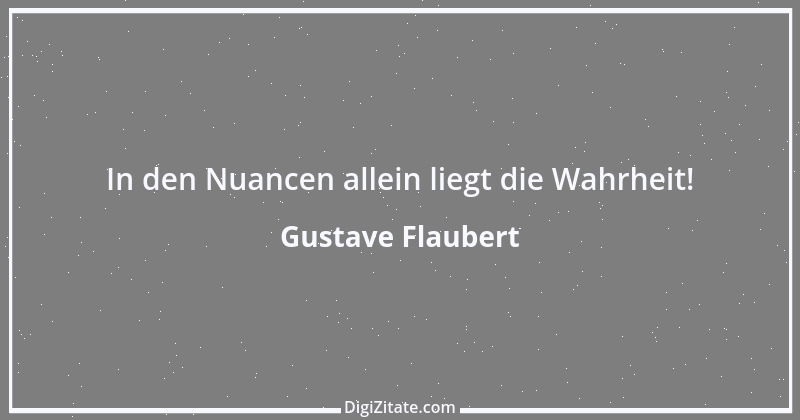 Zitat von Gustave Flaubert 187