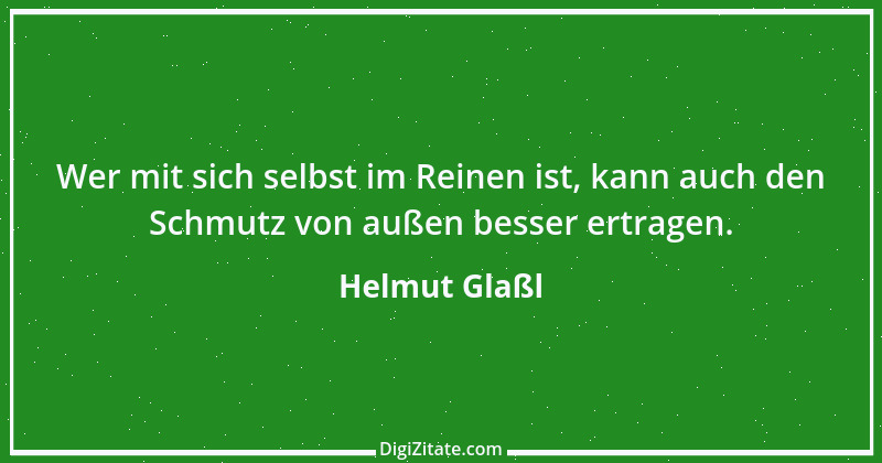 Zitat von Helmut Glaßl 296