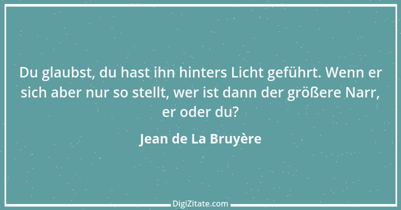 Zitat von Jean de La Bruyère 97