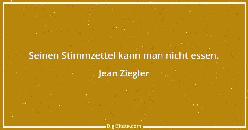 Zitat von Jean Ziegler 3