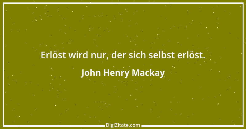 Zitat von John Henry Mackay 5