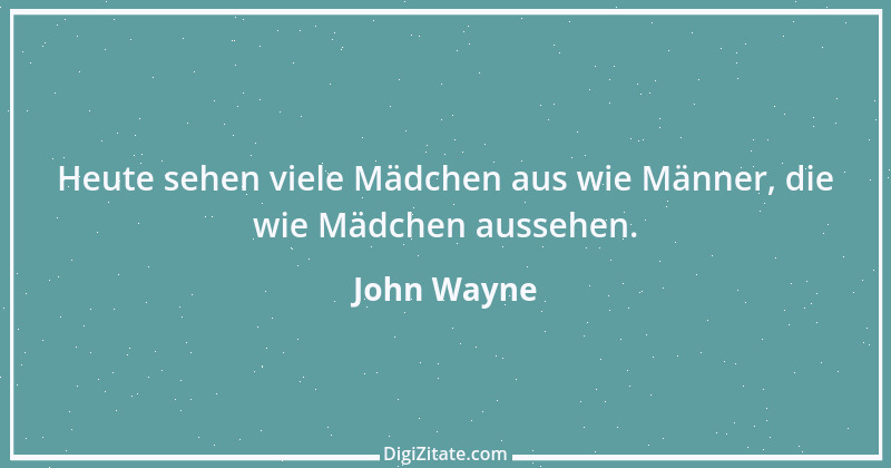 Zitat von John Wayne 3