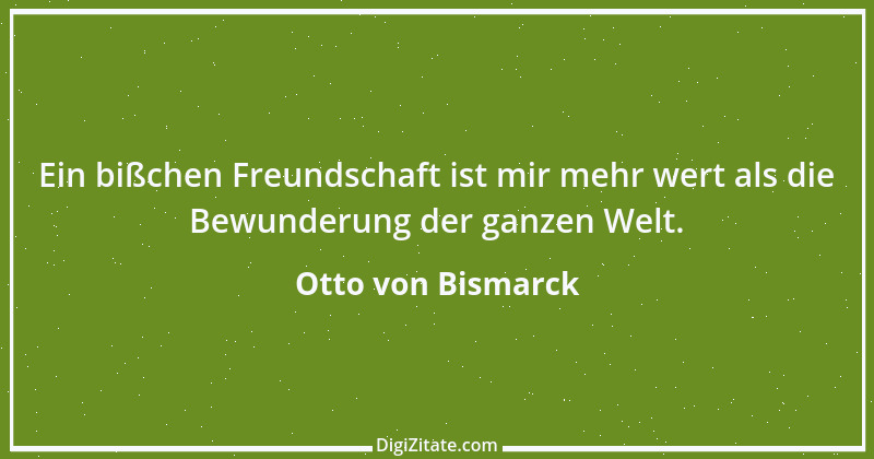 Zitat von Otto von Bismarck 42