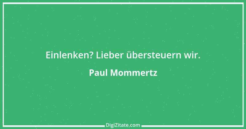 Zitat von Paul Mommertz 66