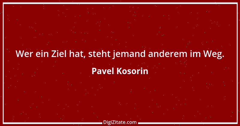 Zitat von Pavel Kosorin 727