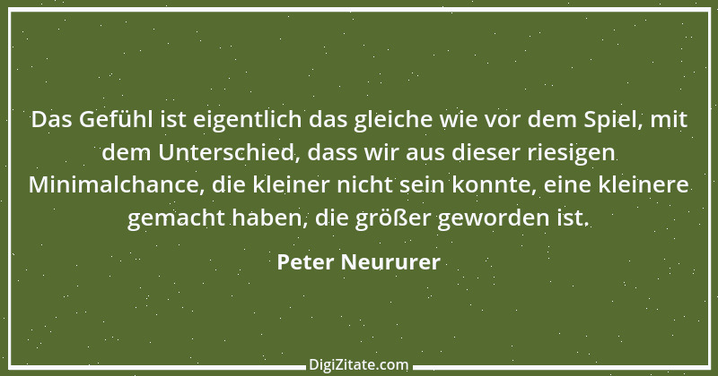 Zitat von Peter Neururer 6