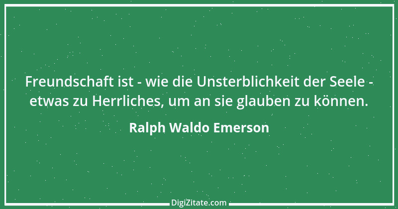 Zitat von Ralph Waldo Emerson 389