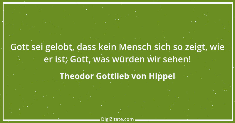 Zitat von Theodor Gottlieb von Hippel 139