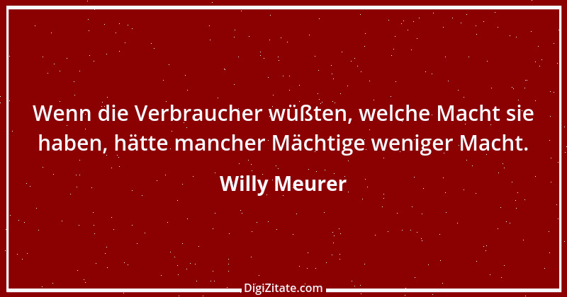 Zitat von Willy Meurer 645