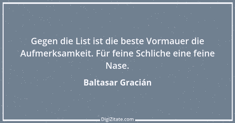 Zitat von Baltasar Gracián 150