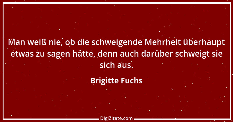 Zitat von Brigitte Fuchs 35