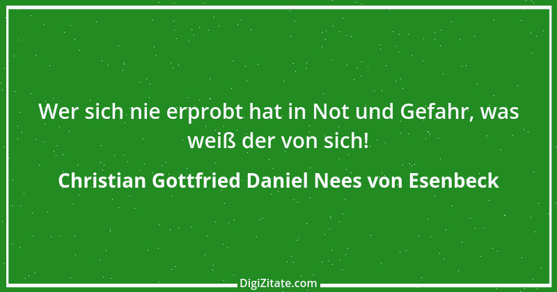 Zitat von Christian Gottfried Daniel Nees von Esenbeck 5