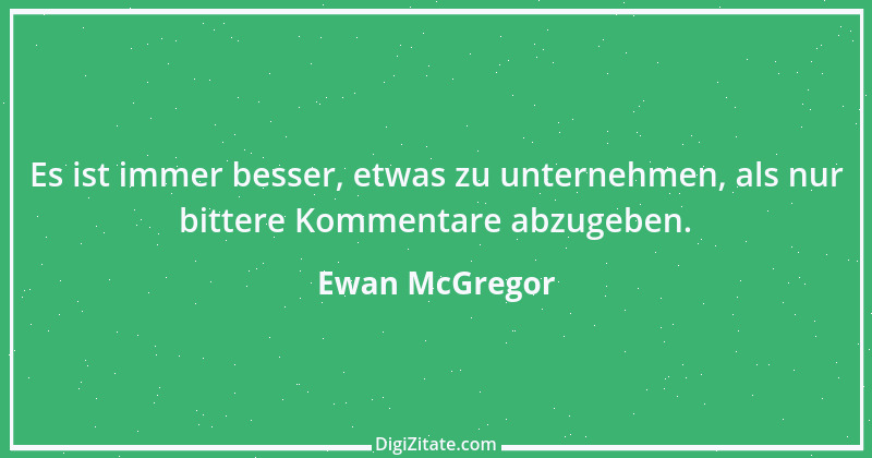 Zitat von Ewan McGregor 2