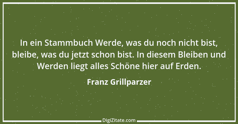 Zitat von Franz Grillparzer 191