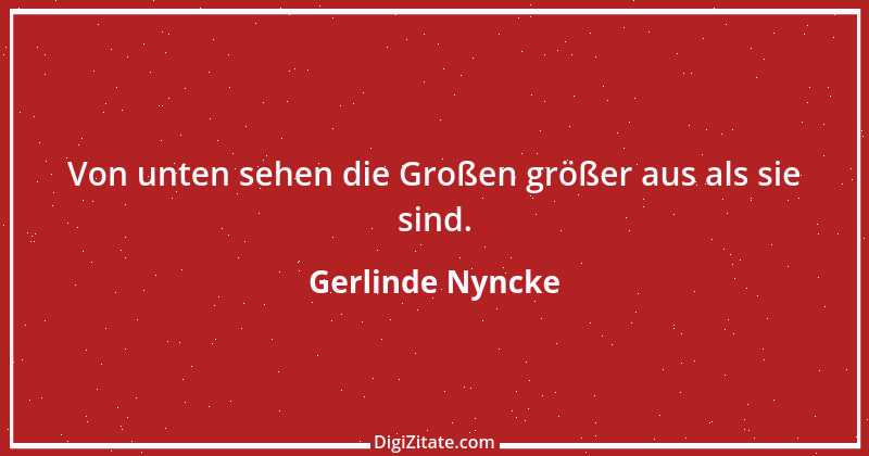 Zitat von Gerlinde Nyncke 63