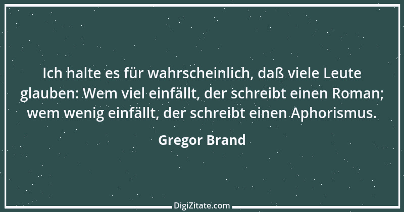 Zitat von Gregor Brand 235