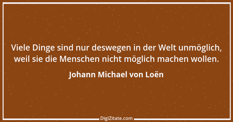 Zitat von Johann Michael von Loën 3