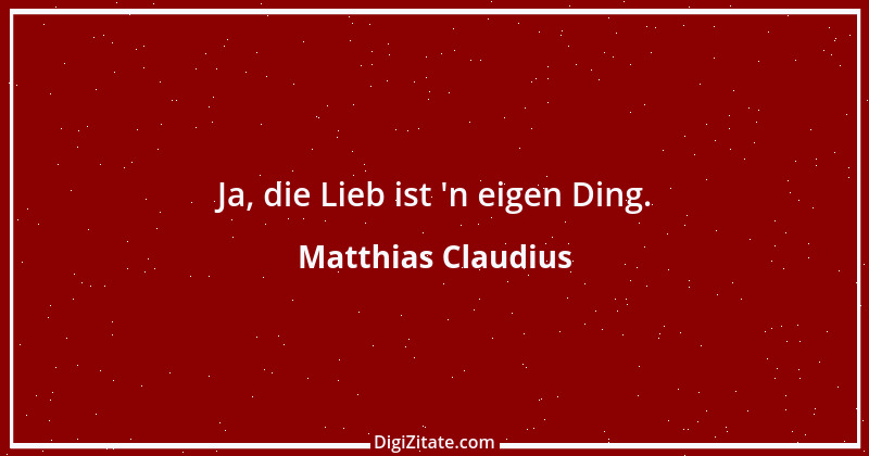 Zitat von Matthias Claudius 43