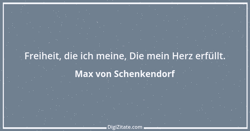 Zitat von Max von Schenkendorf 1