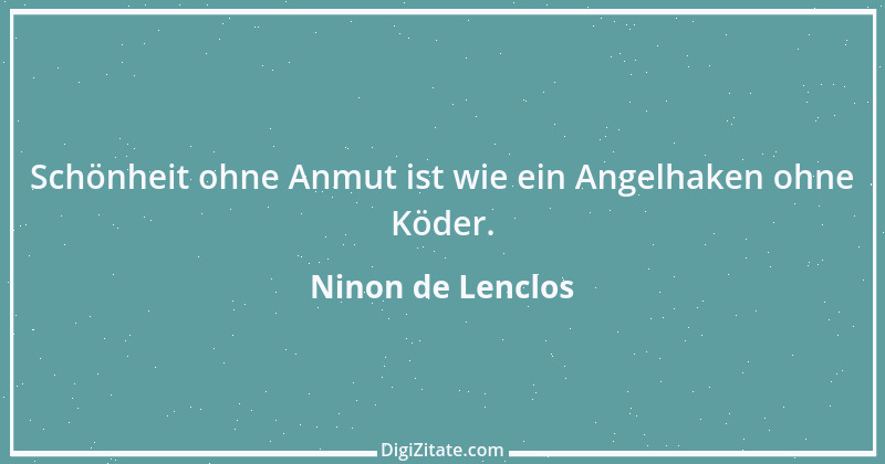 Zitat von Ninon de Lenclos 1