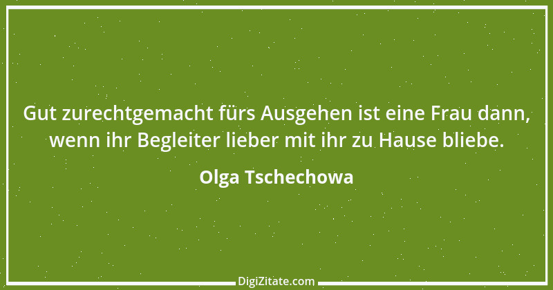 Zitat von Olga Tschechowa 1