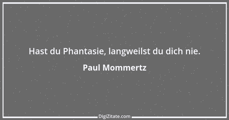 Zitat von Paul Mommertz 67