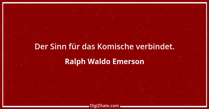 Zitat von Ralph Waldo Emerson 390