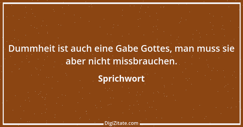 Zitat von Sprichwort 8337