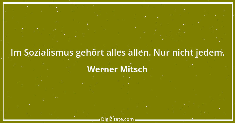 Zitat von Werner Mitsch 49