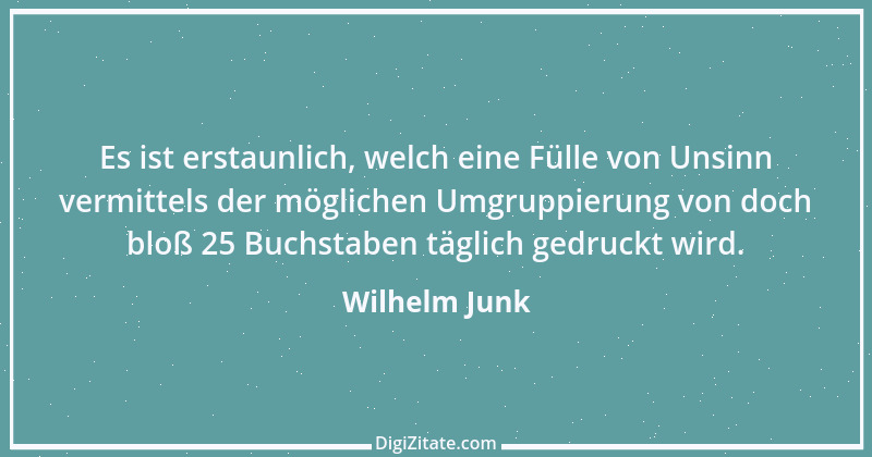 Zitat von Wilhelm Junk 1