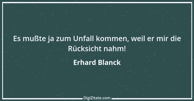 Zitat von Erhard Blanck 1343