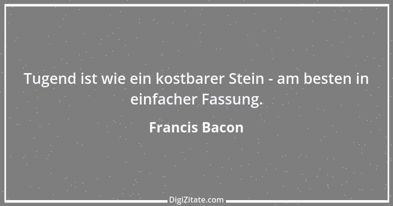 Zitat von Francis Bacon 42