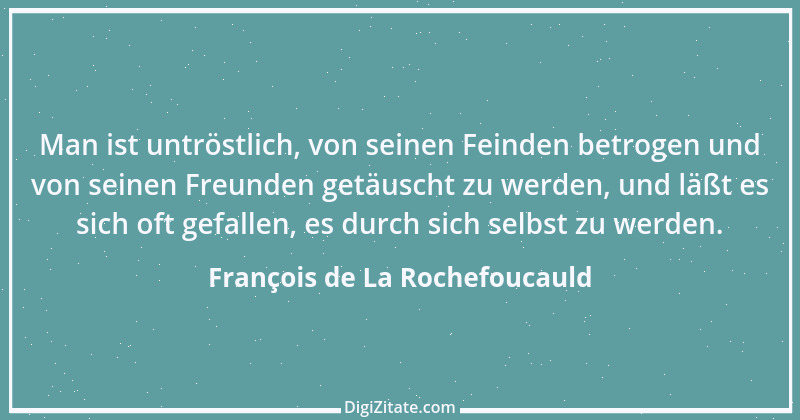 Zitat von François de La Rochefoucauld 701